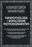 Okładka książki Parapsychologia i współczesne przyrodoznawstwo