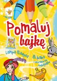 Okładka książki Pomaluj Bajkę Lampa Aladyna Ali Baba i czterdziestu rozbójników
