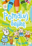 Okładka książki Pomaluj Bajkę Siedem koźlątek Trzy świnki