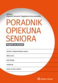 Okładka książki Poradnik opiekuna seniora
