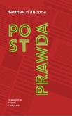 Postprawda. Autor: Matthew d'Ancona. Dobreksiazki.pl Okładka książki Postprawda