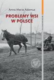 Okładka książki Problemy wsi w Polsce w latach 1956-1980 w świetle listów do władz centralnych