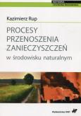Okładka książki Procesy przenoszenia zanieczyszczeń w środowisku naturalnym