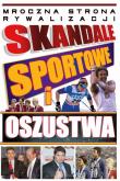 Okładka książki Skandale sportowe i oszustwa