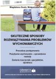 Skuteczne sposoby rozwiązywania problemów wychowawczych. Autor: Magdalena Goetz, Celuch Małgorzata. Dobreksiazki.pl Okładka książki Skuteczne sposoby rozwiązywania problemów wychowawczych