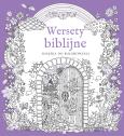 Wersety biblijne Książeczka do kolorowania. Autor: French Felicity, Jackson Antonia. Dobreksiazki.pl Okładka książki Wersety biblijne Książeczka do kolorowania