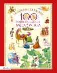 Okładka książki Za górami, za lasami. 100 najpiękniejszych bajek świata