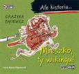Okładka książki Ale historia... Mieszko, ty wikingu! - Audiobook
