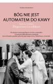 Okładka książki Bóg nie jest automatem do kawy