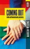 Okładka książki Coming out. Studia nad homoseksualną męskością