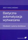 Okładka książki Elastyczna automatyzacja wytwarzania