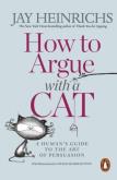 Okładka książki How to Argue with a Cat
