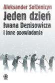 Okładka książki Jeden dzień Iwana Denisowicza i inne opowiadania