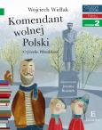 Okładka książki Komendant Wolnej Polski