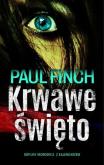 Krwawe święto. Autor: Finch Paul. Dobreksiazki.pl Okładka książki Krwawe święto