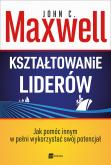 Okładka książki Kształtowanie liderów 