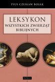 Okładka książki Leksykon wszystkich zwierząt biblijnych