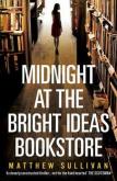 Midnight at the Bright Ideas Bookstore. Autor: Sullivan Matthew. Dobreksiazki.pl Okładka książki Midnight at the Bright Ideas Bookstore