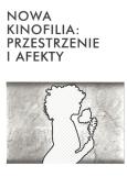 Opakowanie Nowa kinofilia przestrzenie i afekty