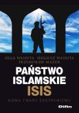 Państwo islamskie ISIS. Autor: Wasiuta Olga, Wasiuta Sergiusz, Mazur Przemysław. Dobreksiazki.pl Okładka książki Państwo islamskie ISIS