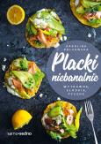 Okładka książki Placki niebanalnie. Wytrawne, słodkie, pyszne