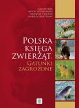 Polska księga zwierząt. Gatunki zagrożone. Autor: Łukasz Depa, Mariusz Kanturski, Dominik Chłond, Artur Taszakowski. Dobreksiazki.pl Okładka książki Polska księga zwierząt. Gatunki zagrożone
