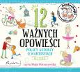 Okładka książki Posłuchajki. 12 ważnych opowieści. Polscy autorzy o wartościach, dla dzieci