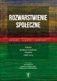 Rozwarstwienie społeczne: zasoby, szanse i bariery. Autor: Anna Kiersztyn, Słomczyński Kazimierz M.. Dobreksiazki.pl Okładka książki Rozwarstwienie społeczne: zasoby, szanse i bariery