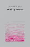 Okładka książki Szczeliny Istnienia