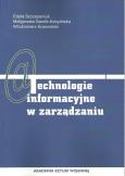 Technologie informacyjne w zarządzaniu. Autor: Szczepaniuk Edyta, Gawlik-Kobylińska Małgorzata, Krzemiński Włodzimiez. Dobreksiazki.pl Okładka książki Technologie informacyjne w zarządzaniu
