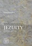 Okładka książki Wspomnienia jezuity (1939-1954)