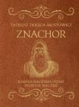 Okładka książki Znachor, Kariera Nikodema Dyzmy, Profesor Wilczur