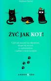 Okładka książki Żyć jak kot!