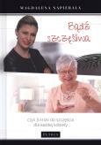 Okładka książki Bądź szczęśliwa 3 kroki do szczęścia dla każdej kobiety