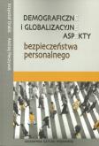 Okładka książki Demograficzne i globalizacyjne aspekty bezpieczeństwa narodowego