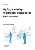Okładka książki Dyfuzja wiedzy w polskiej gospodarce