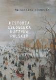 Okładka książki Historia człowieka w języku polskim