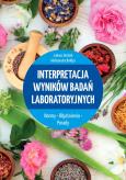 Interpretacja wyników badań laboratoryjnych. Autor: Aleksandra Bołdys, Łukasz Bułdak. Dobreksiazki.pl Okładka książki Interpretacja wyników badań laboratoryjnych