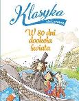 Klasyka młodzieżowa. W 80 dni dookoła świata. Autor: Roberto Piumini. Dobreksiazki.pl Okładka książki Klasyka młodzieżowa. W 80 dni dookoła świata