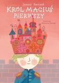 Okładka książki Król Maciuś Pierwszy