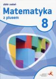 Okładka książki Matematyka SP 8 Z plusem Zbiór zadań w.2018 GWO
