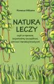 Okładka książki Natura leczy czyli co sprawia że jesteśmy szczęśliwsi zdrowsi i bardziej kreatywni