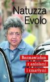 Okładka książki Natuzza Evolo. Rozmawiałam z aniołami i zmarłymi