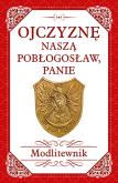 Okładka książki Ojczyznę naszą pobłogosław, Panie. Modlitewnik