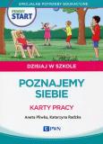 Okładka książki Pewny Start Dzisiaj w szkole Poznajemy siebie Karty pracy