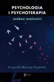 Okładka książki Psychologia i psychoterapia wobec wolności