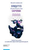 Sokrates odwoływał się do swego gamonia.. Autor: Jakubowski Marek N.. Dobreksiazki.pl Okładka książki Sokrates odwoływał się do swego gamonia.