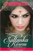 Okładka książki Tajemnice Dworu Sułtana. Tom 13. Kosem. Czarna królowa cz.2