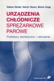 Okładka książki Urządzenia chłodnicze sprężarkowe parowe