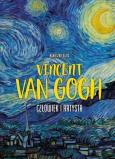 Okładka książki Vincent van Gogh. Człowiek i artysta
